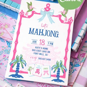 May include: A white invitation with pink bamboo-style borders and the text "Let's Mahjong." The invitation includes the date, time, and location. The design features hummingbirds, palm trees, and Mahjong tiles. The words "Print or Send Digitally" and "Editable in Canva" are also present.