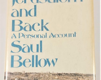 To Jerusalem and Back- A Personal Account by Saul Bellow First Edition Hardcover 1976