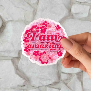 I Am Amazing Sticker | Positive Affirmation Vinyl Decal | Self-Love Motivational Quote | Confidence Sticker for Laptop Journal, Water Bottle