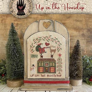 PREORDER Up on the Housetop - Teresa Kogut - Cross Stitch Pattern