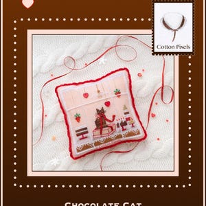 May include: A cross-stitch design featuring a brown cat with a red bow, surrounded by hearts and strawberries. The design is on a pink background with a red border, and the text "Chocolate Cat" is at the bottom. The image includes a "Cotton Pixels" stamp.