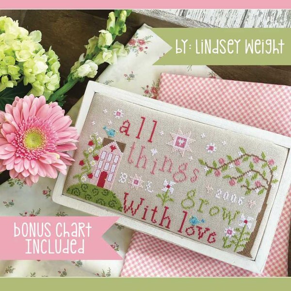 All Things Grow With Love Booklet - Primrose Cottage Stitches - Cross Stitch Pattern