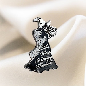 The WITCH Is Getting HITCHED Witchy Wedding Enamel Pin