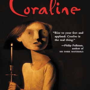 May include: Book cover for "Coraline" by Neil Gaiman. The title is in red script. The illustration features a pale figure holding a candle. Text includes the author's name, a quote, and the illustrator's name.