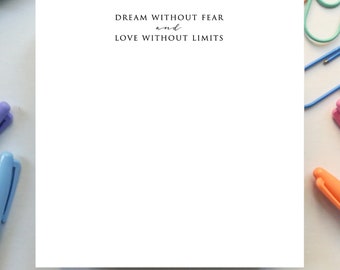 The Quote Pad – Thick Luxurious Notepad - 'Dream without Fear and Love without Limits'