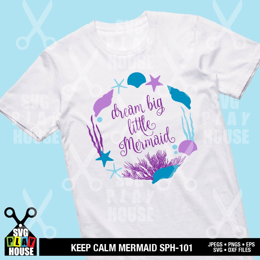 Free Free Dream Big Little Mermaid Svg 396 SVG PNG EPS DXF File