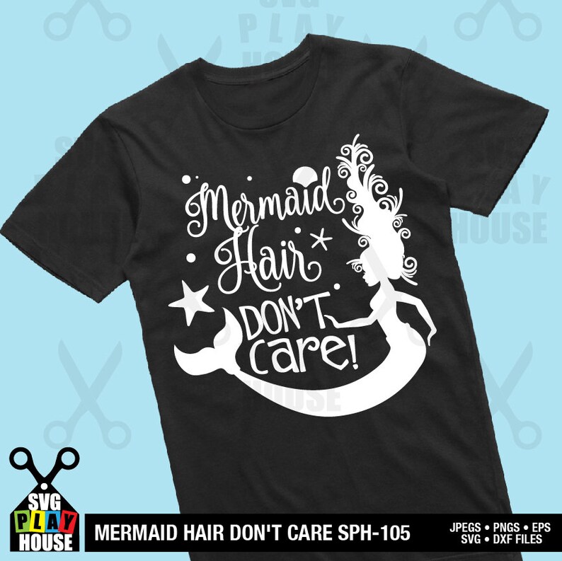 Free Free 246 Mermaid Hair Don&#039;t Care Svg SVG PNG EPS DXF File