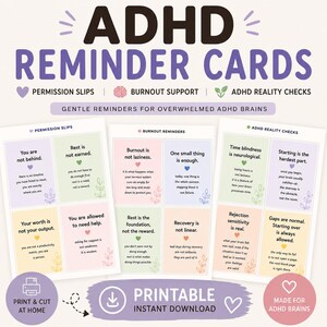 May include: A set of printable ADHD reminder cards featuring three sheets with pastel-colored boxes containing text. The cards include categories like Permission Slips, Burnout Reminders, and ADHD Reality Checks with supportive phrases.