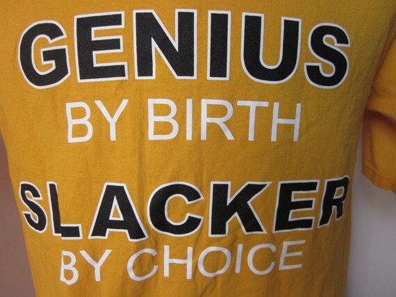 Vintage GENIUS By Birth SLACKER By Choice YELLOW Shor… - Gem
