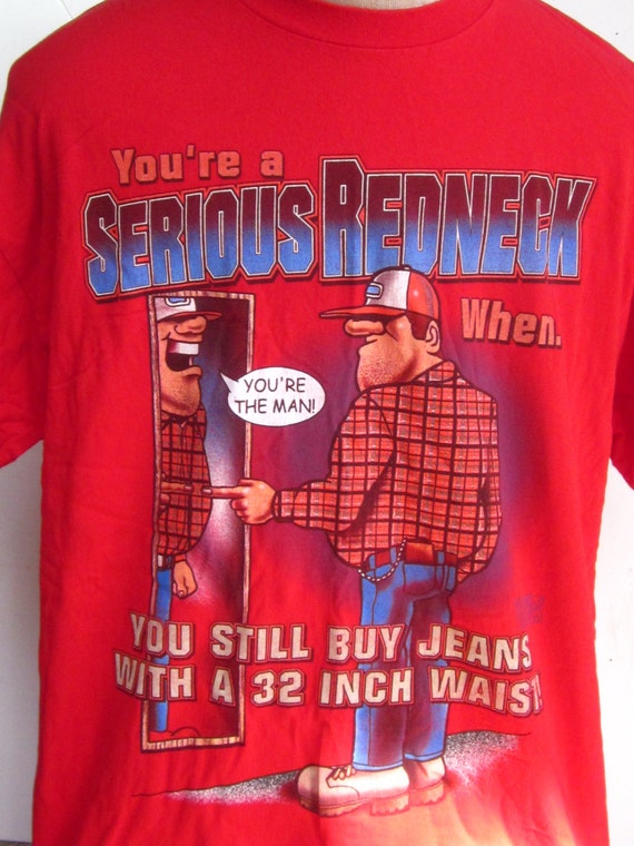 REDNECK Red Tee Shirt-You're a SERIOUS REDNECK Wh… - image 1