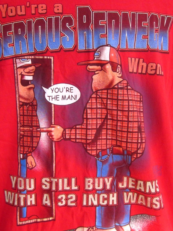 REDNECK Red Tee Shirt-You're a SERIOUS REDNECK Wh… - image 3