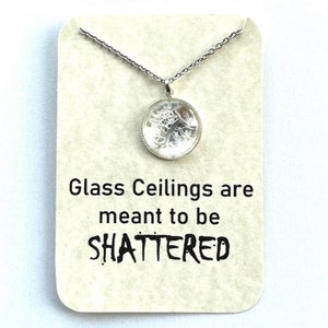 Shattered Glass Ceiling Pendant Necklace, Broken Glass, Congratulations, Graduation, Achievement, Empowerment Jewelry