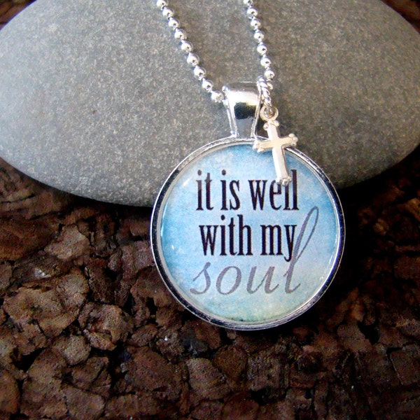 It is well with my Soul Pendant Necklace with chain included, Christian Jewelry, Inspirational Necklace, Necklace Charm