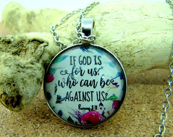 If God is for us, who can be against us pendant necklace with chain, inspirational pendant, Romans 8:31, scripture