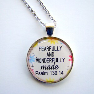 Fearfully and Wonderfully made pendant necklace with chain, inspirational pendant, Psalm 139:14, scripture