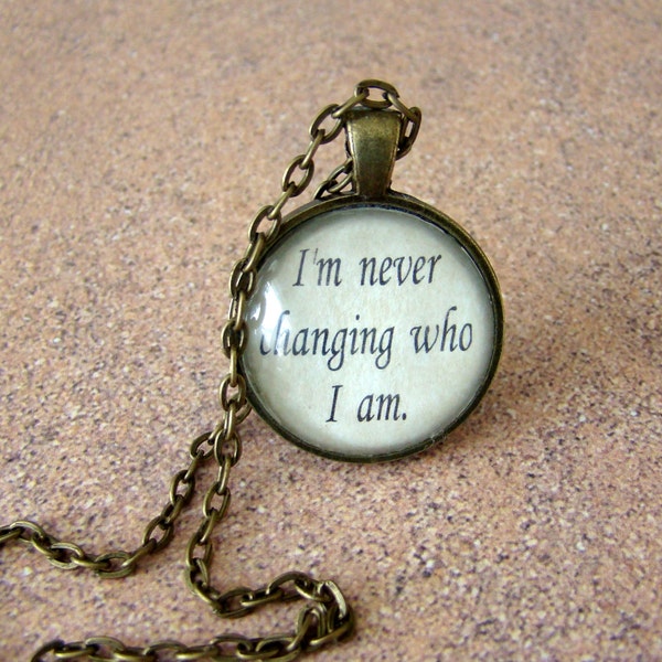 Imagine Dragons inspired lyrical quote I'm Never Changing who I am pendant necklace with chain, musical lyric pendant