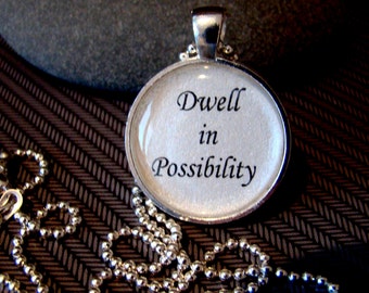 Dwell in Possibility Pendant Necklace with chain included,  Inspirational Quote, Gift for Her, Motivational Jewelry