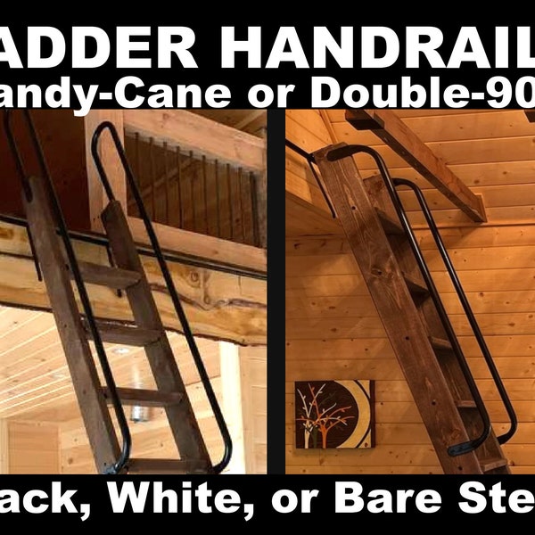 LADDER HANDRAILS - Black - White or Bare Steel - No Obstructions! Candy-Cane or Double-90s