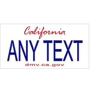 May include: A white rectangular sticker with the word "California" in red script above the blue text "ANY TEXT." The website address "dmv.ca.gov" is in red at the bottom.