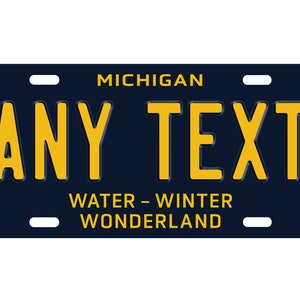 Custom, personalized state license plate - Michigan 2023 - Novelty Plate-PRINTED FLAT, not raised - 3 sizes