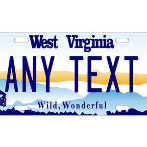 Personalized State License Plate - West Virginia Wild, Wonderful Novelty Plate-Printed Flat, 3 sizes