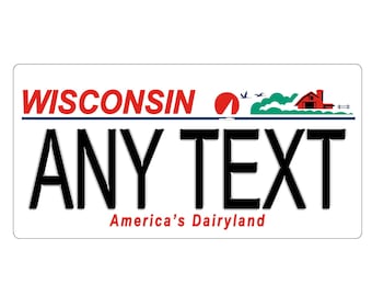 Custom, Full Color STICKER/Decal License Plate - Wisconsin. Three Designs, Four Sizes - Waterproof, UV Resistant.