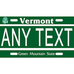 personalized state license plate - Vermont - Novelty Plate-Printed Flat, 3 sizes