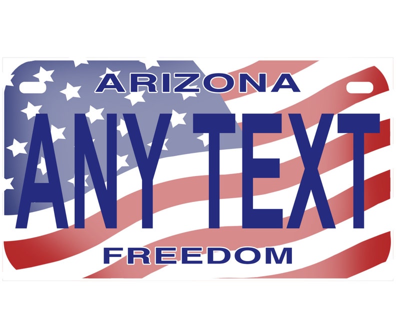 Custom Personalized State License Plate Arizona Freedom Etsy