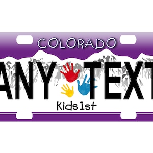 Personalized State License Plate - Colorado Kids First  Novelty Plate-Printed Flat, 3 sizes