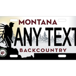 Personalized State License Plate - Montana Backcountry - Novelty Plate-Printed Flat, 3 sizes