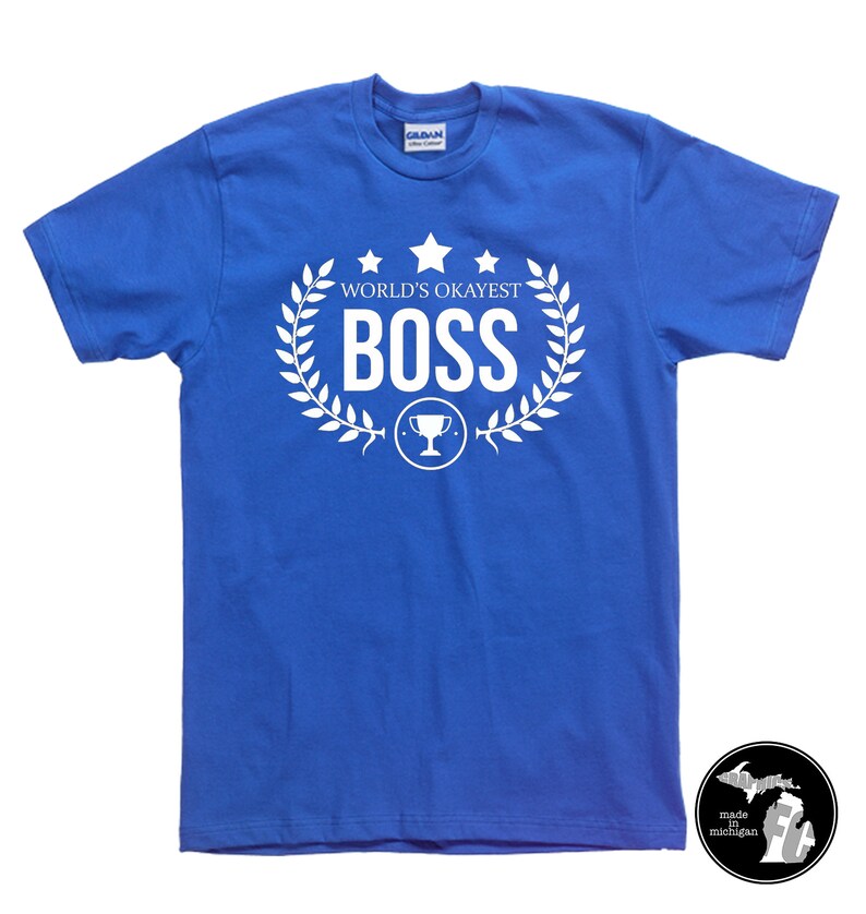 World's Okayest Boss Shirt & More Boss Shirt Work Etsy