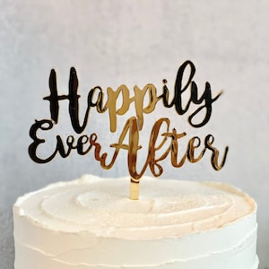HAPPILY EVER AFTER Gold Wedding Cake Topper, Engagement Party Cake Topper