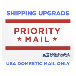 USPS PRIORITY MAIL Upgrade 1 - 3 Business Days for United States Domestic Mail Only