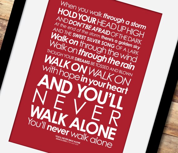Youll Never Walk Alone Lyrics Print With Personalised Etsy Youll Never Walk Alone Lyrics Print With Personalised Etsy