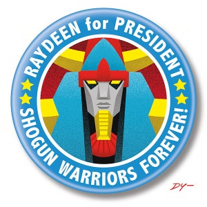 Raydeen for President, 2.25&quot; inch Button, Pin, Pinback, Badge