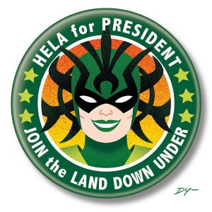 Hela for President, 2.25&quot; inch Button, Pin, Pinback, Badge