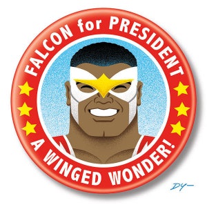 May include: A red button with the text "FALCON for PRESIDENT" and "A WINGED WONDER!" surrounds an illustration of a smiling superhero wearing a mask with a yellow star. The button has yellow stars around the edge.