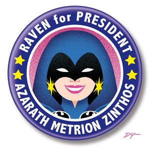 Raven for President, 2.25" inch Button, Pin, Pinback, Badge