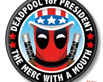Deadpool for President, 2.25" inch Button, Pin, Pinback, Badge