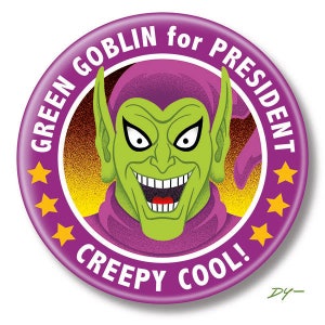 Green Goblin for President, 2.25&quot; inch Button, Pin, Pinback, Badge