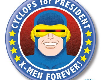 Cyclops for President, 2.25" inch Button, Pin, Pinback, Badge