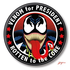 Venom for President, 2.25&quot; inch Button, Pin, Pinback, Badge