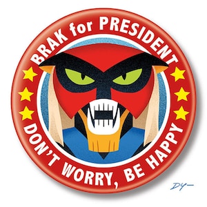 Brak for President, 2.25&quot; inch Button, Pin, Pinback, Badge