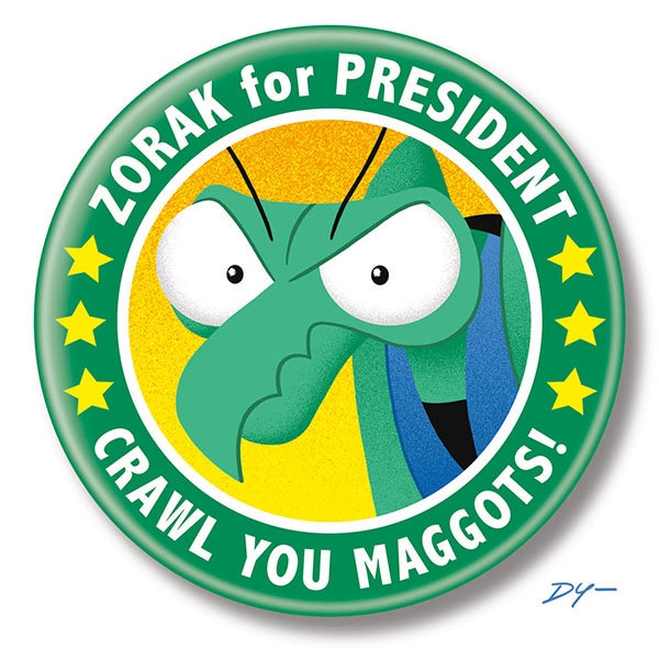 Zorak for President, 2.25" inch Button, Pin, Pinback, Badge