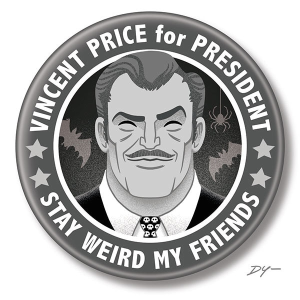 Vincent Price for President, 2.25" inch Button, Pin, Pinback, Badge