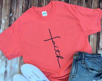 Faith Cross Shirt / Ladies Faith Shirt / Faith Shirt / Religious Shirt / Christian Tee / Jesus Lover Shirt / Jesus Shirt / Spiritual Shirt