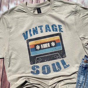 Vintage Soul Shirt / Vintage Cassette Shirt / Vintage Soul / Ladies Vintage Soul Shirt / Mens Vintage Soul Shirt / Vintage Style Shirt