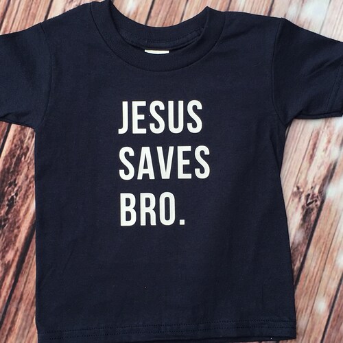 Jesus Saves Bro Sweatshirt Kids Christian Shirt Boys Shirt | Etsy