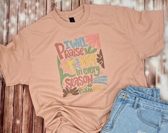 Camiseta de fe / Camiseta de Jesús / Camiseta "Lo alabaré" / Camiseta cristiana / Camiseta religiosa / Camiseta espiritual / Camiseta religiosa para damas / Versículo del salmo