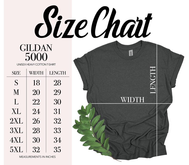 May include: A dark gray Gildan 5000 unisex heavy cotton t-shirt with a size chart. The chart shows measurements in inches for sizes S to 5XL, including width and length. A sprig of green leaves is in the lower left corner.